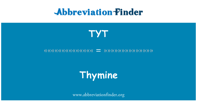 TYT: Thymine