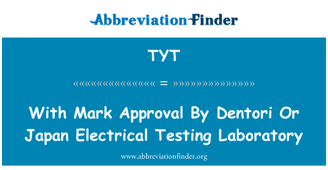 TYT: Met Mark goedkeuring door Dentori of Japan elektrische testlaboratorium