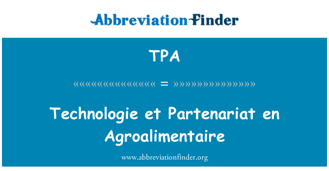 TPA: تكنولوجي et en الشراكة أجرواليمينتيري