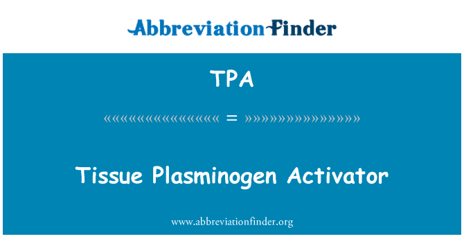 TPA: Activador de Plasminogen de teixit