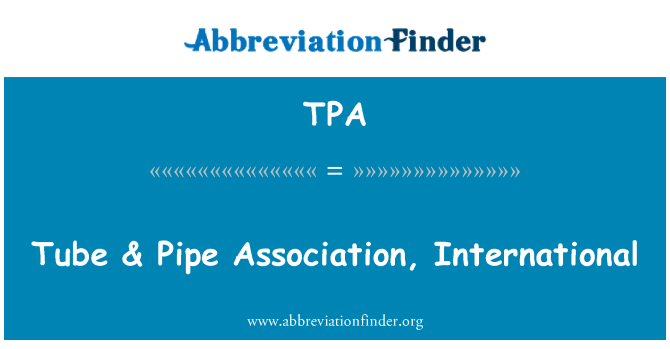 TPA: Röret & Pipe Association, International