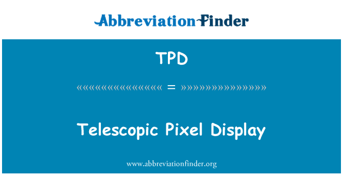 TPD: Teleskopické pixelů displej