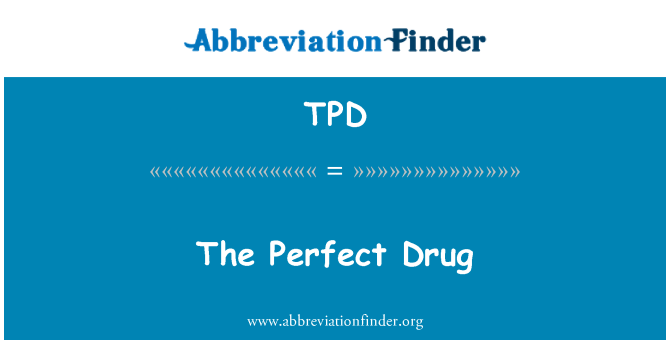TPD: एकदम सही दवा