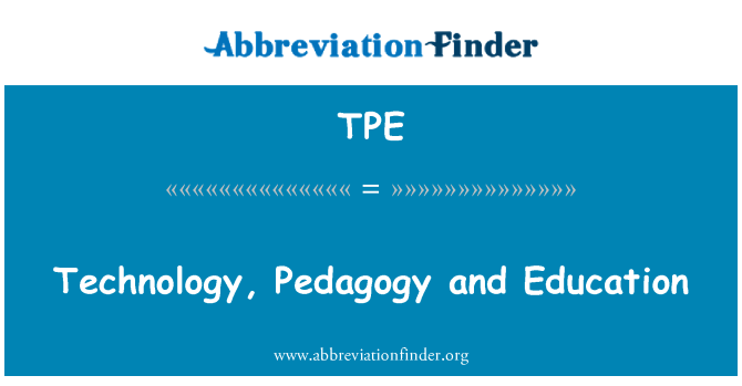 TPE: Tecnologia, pedagogia e educação