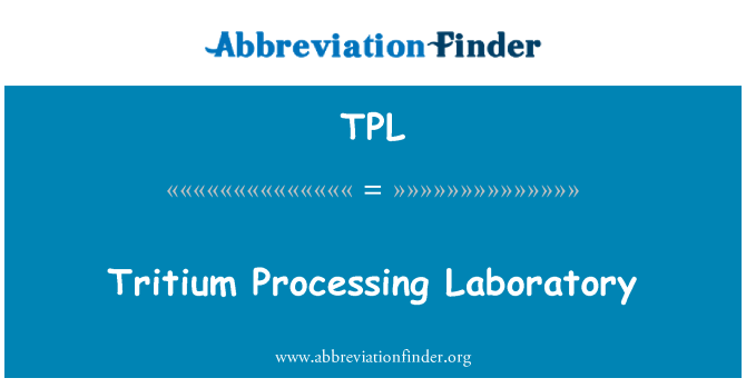 TPL: Laboratorju ta ' l-ipproċessar tritju