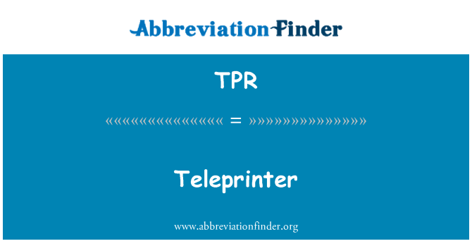 TPR: Teleprinter