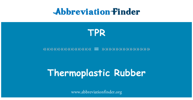 TPR: Termoplastik kauçuk