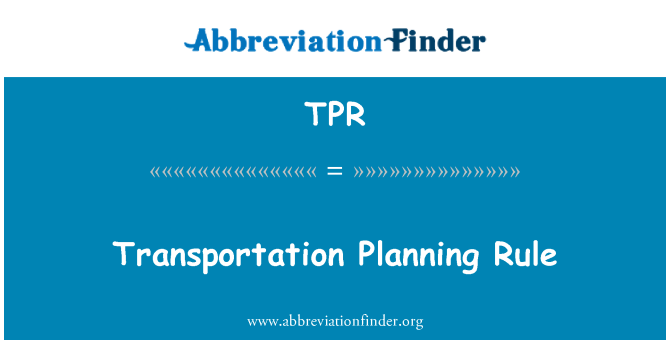 TPR: Aturan perencanaan transportasi