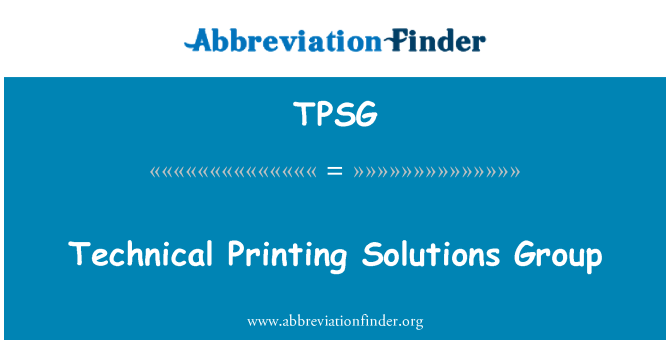 TPSG: तकनीकी प्रिंटिंग समाधान समूह