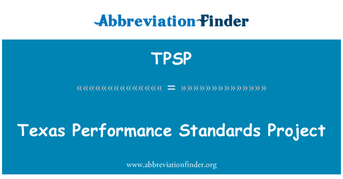 TPSP: Texas performans standartları projesi