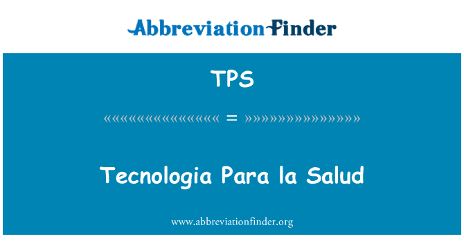 TPS: Tecnologia пункт la Salud