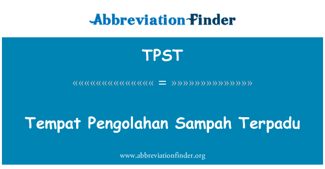 TPST: Tempat Pengolahan Sampah Terpadu