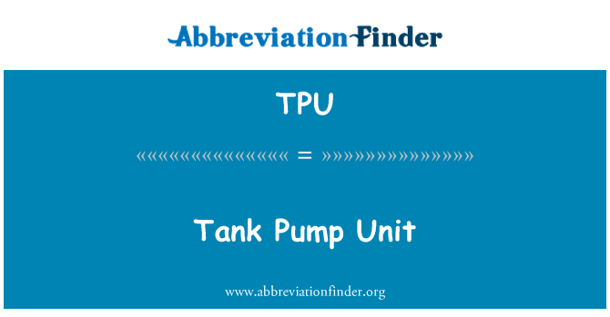 TPU: יחידת משאבה טנקים
