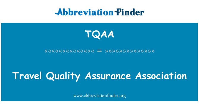 TQAA: Travel Quality Assurance Association