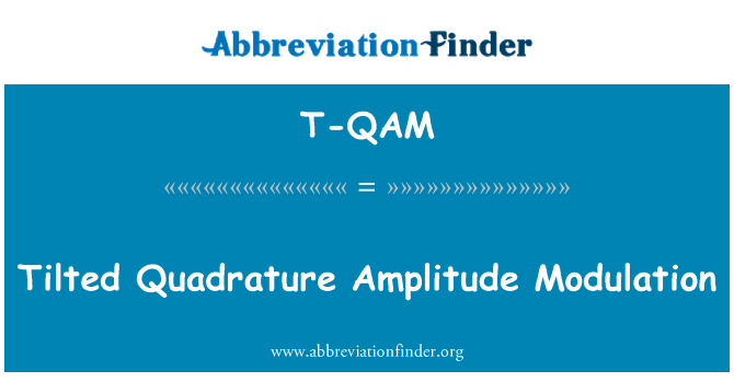 T-QAM: Modulazione di ampiezza in quadratura inclinato