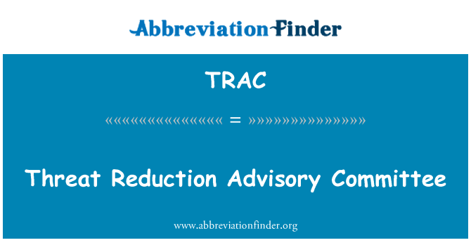 TRAC: خطرے کی کمی ایڈوائزری کمیٹی