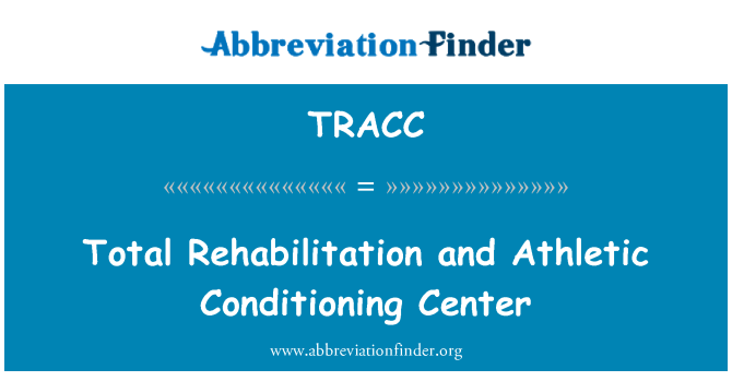 TRACC: 完全康復和運動的調節中心