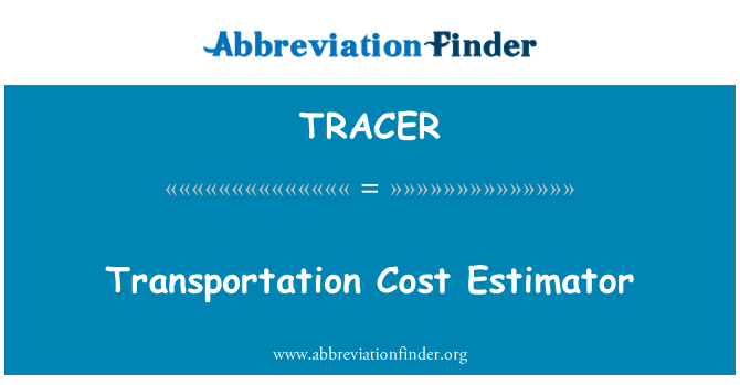 TRACER: برآورد هزینه حمل و نقل