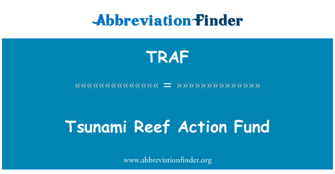 TRAF: สึนามิปะการังการดำเนินการกองทุน