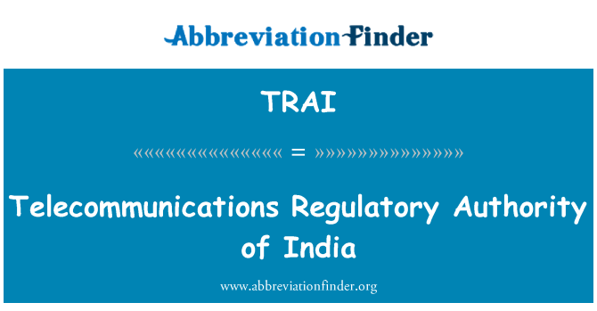 TRAI: Autoritatea de reglementare de telecomunicaţii din India