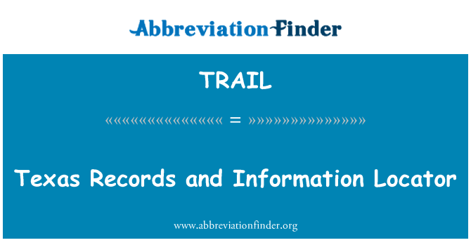 TRAIL: Teksaso įrašų ir informacijos Locator