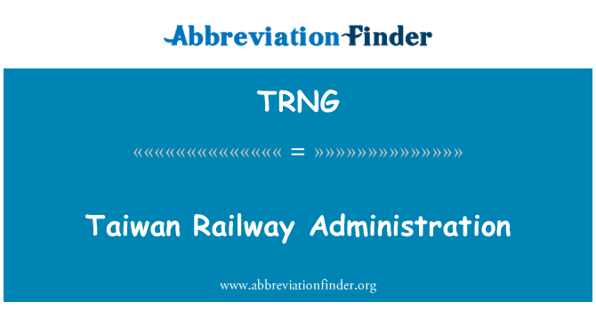 TRNG: Taiwan kereta api administrasi