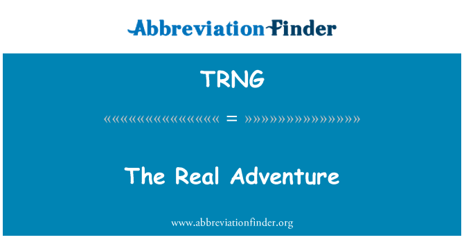 TRNG: La aventura Real