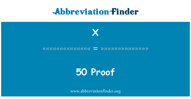 X: 50 Proof