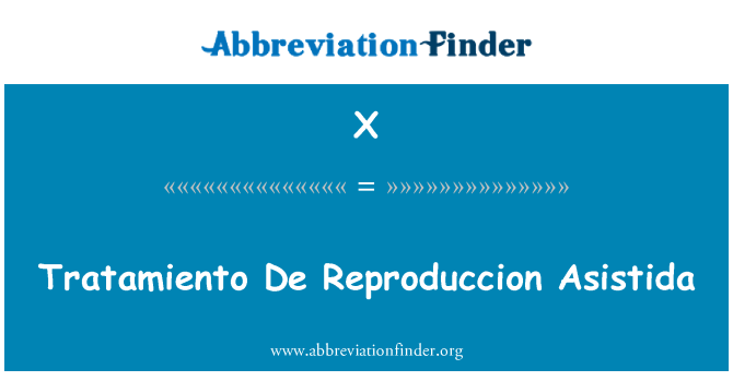 X: Tratamiento De Reproduccion Asistida