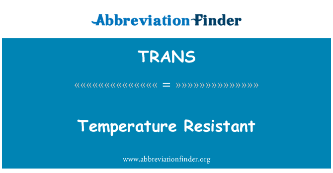 TRANS: Reżistenti tat-temperatura