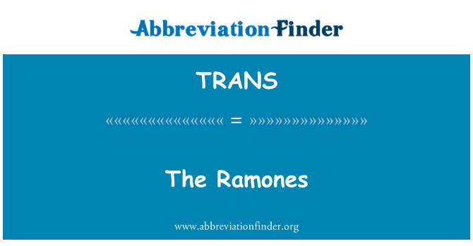 TRANS: L-Ramones