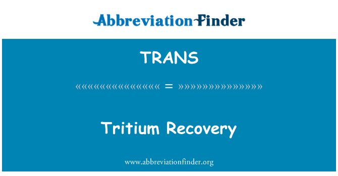 TRANS: Tritium gerizon