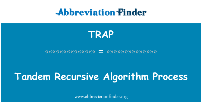 TRAP: Tandem rekursiv algoritme prosessen