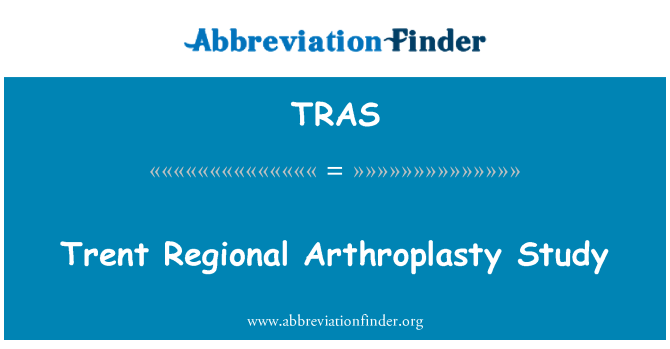 TRAS: Trent regionale Arthroplasty Studie