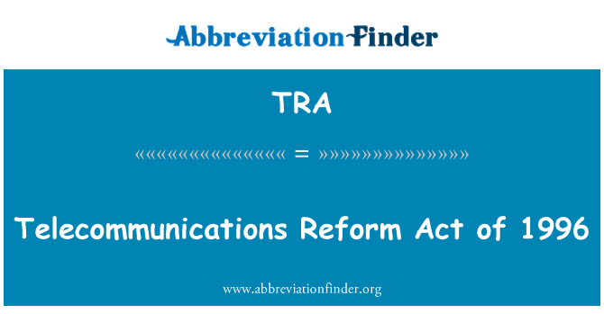 TRA: Telekommunikation Reform Act från 1996