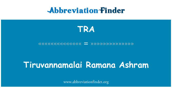 TRA: Tiruvannamalai Ramana Ashram