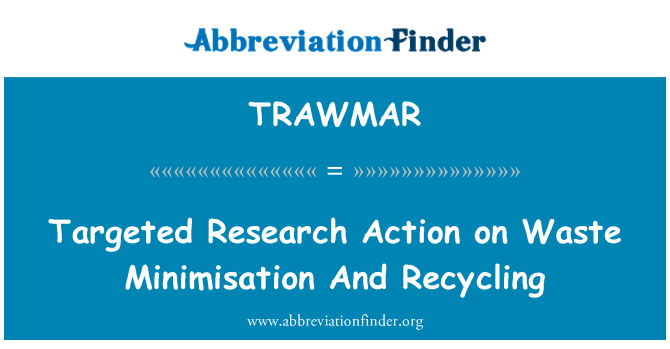 TRAWMAR: تحقیقات هدفمند عمل در Minimisation زباله و بازیافت