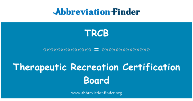 TRCB: Bordo di certificazione di ricreazione terapeutica