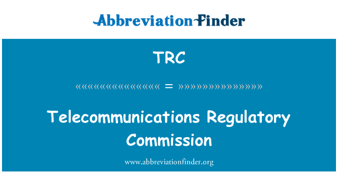 TRC: Comisión Reguladora de telecomunicaciones