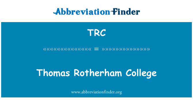 TRC: Thomas Rotherham Universidad