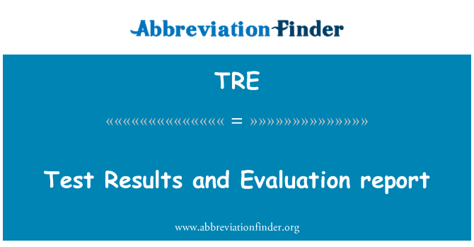 TRE: Tester les résultats et l'évaluation rapport