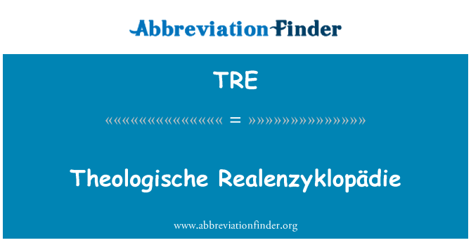 TRE: Theologische Realenzyklopädie