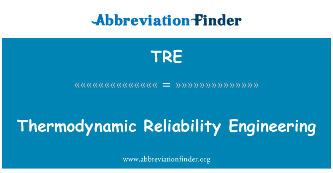 TRE: Fiabilitatea termodinamice inginerie