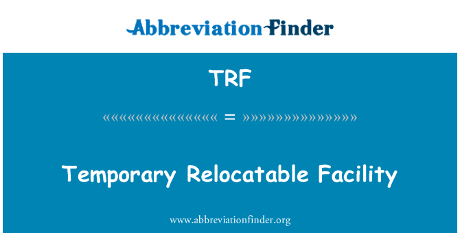 TRF: 可重定位） 臨時設施