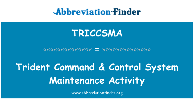 TRICCSMA: Trident käsk- & Kontrollitegevuses süsteemi hooldus