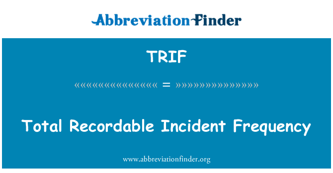TRIF: Frekwenza inċident tirrekordja totali