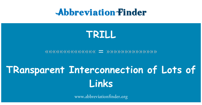TRILL: Transparentné prepojenie s množstvom odkazov