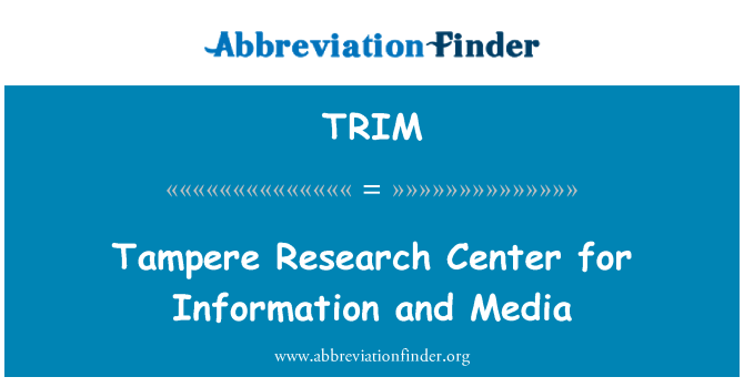 TRIM: Tampere-Forschungszentrum für Information und Medien