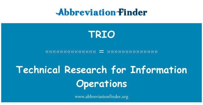 TRIO: Penyelidikan teknikal bagi maklumat operasi