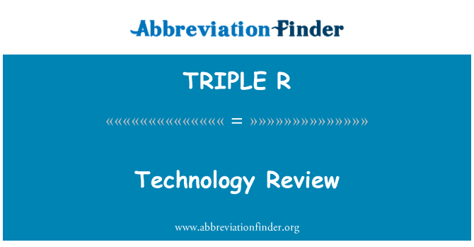 TRIPLE R: Teknologi anmelde